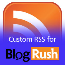 Custom RSS for BlogRush